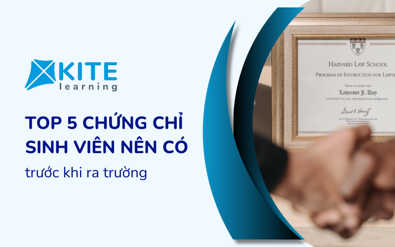 Top 5 chứng chỉ sinh viên nên có trước khi ra trường