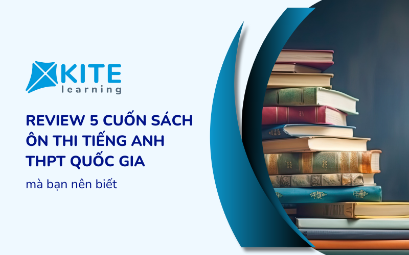 Review 5 cuốn sách ôn thi tiếng Anh THPT Quốc gia 