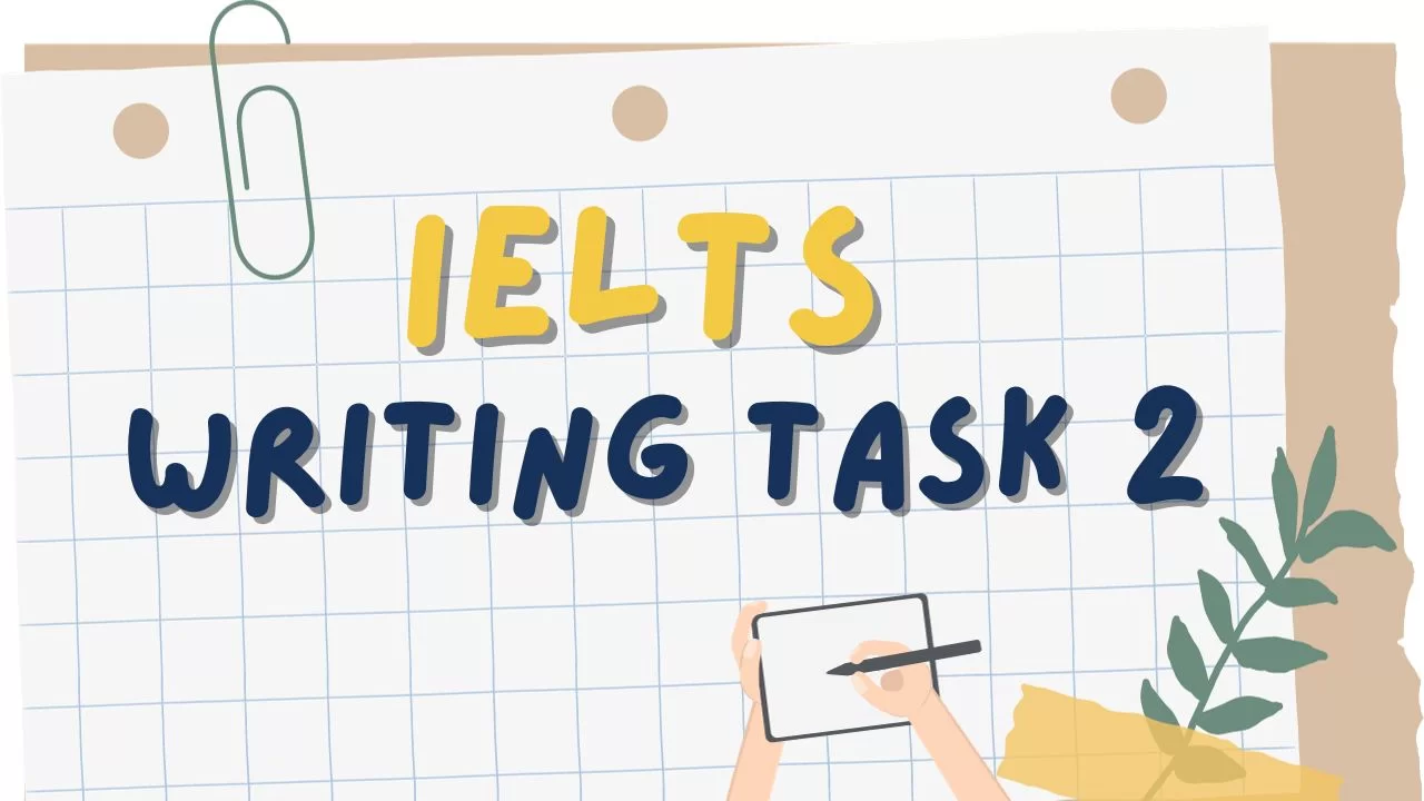 chủ đề thường gặp trong IELTS Writing Task 2